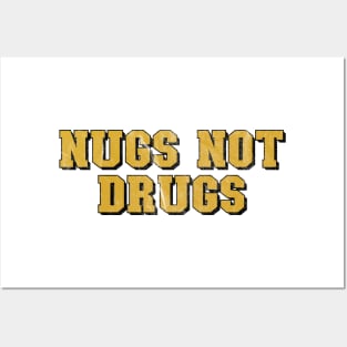 Nugs Not Drugs Posters and Art